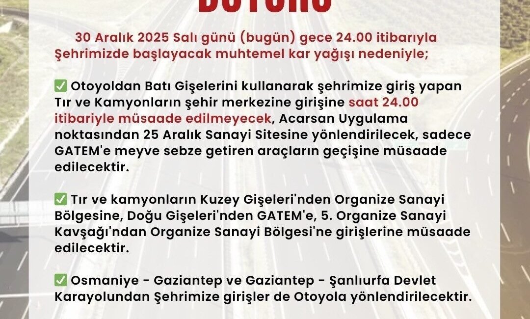 Gaziantep Valiliği, kentte beklenen yoğun kar yağışı nedeniyle trafik güvenliğini