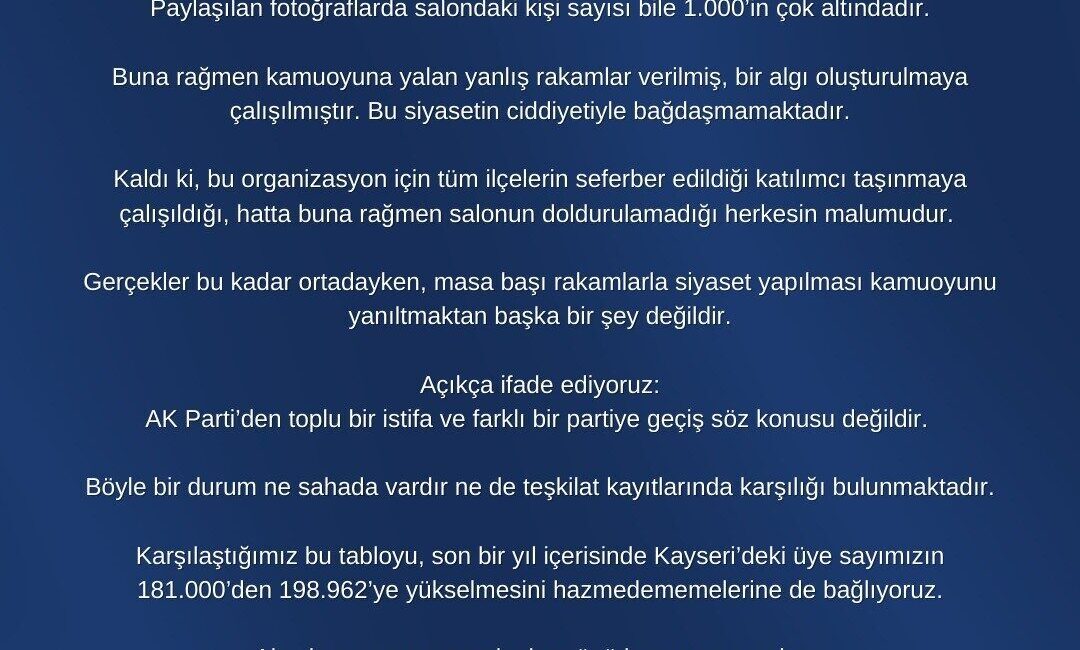 AK Parti Kayseri İl Başkanlığı’ndan yapılan kamuoyu açıklamasında AK Parti’den