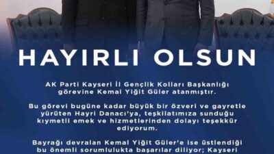 Ak Parti Kayseri İl Gençlik Kolları Başkanlığı’na Kemal Yiğit Güler