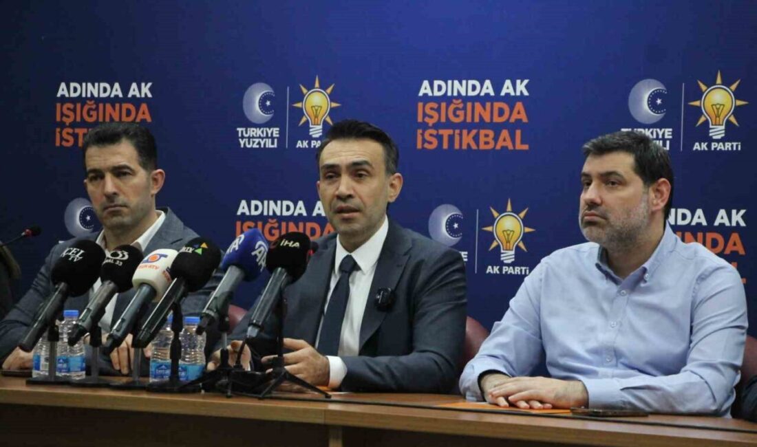 AK Parti Mersin İl Başkanı Adem Aldemir,” Bugün itibarıyla AK