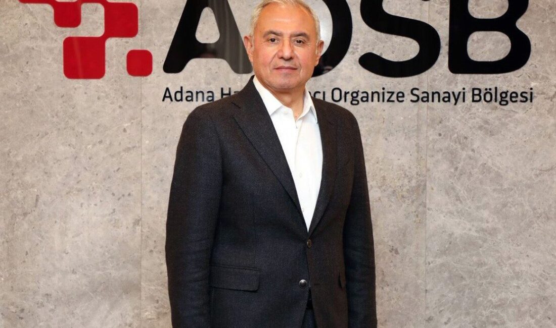 AOSB Yönetim Kurulu Başkanı Bekir Sütcü, “Adana’nın üretim gücüyle ülke