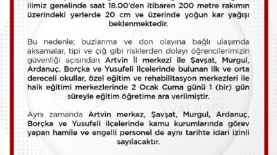 Artvin Valiliği, il genelinde beklenen yoğun kar yağışı ve olumsuz