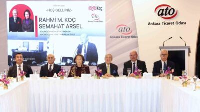 Ankara Ticaret Odası (ATO) Başkanı Gürsel Baran, “Rahmi M. Koç’un
