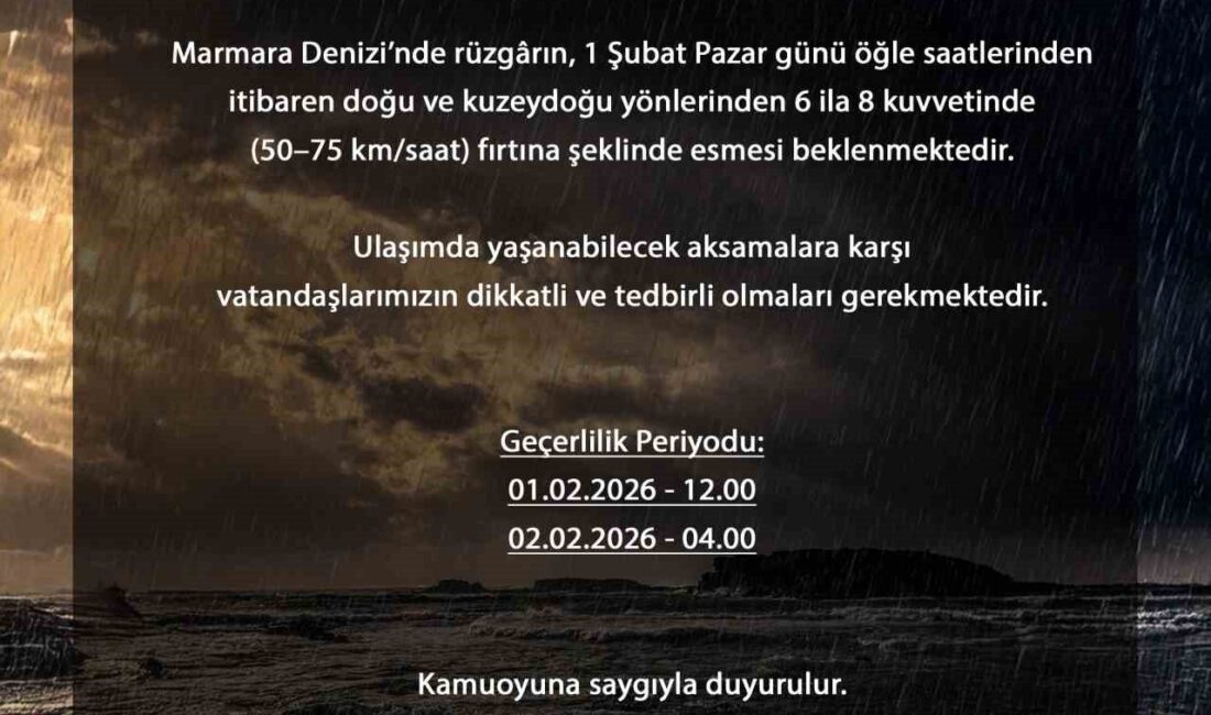 Marmara Denizi’nde rüzgârın, 1 Şubat Pazar günü öğle saatlerinden itibaren