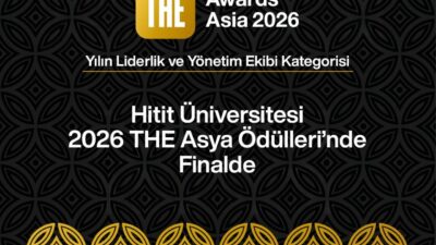 Hitit Üniversitesi, yükseköğretimin en prestijli organizasyonlarından biri olan 2026 THE
