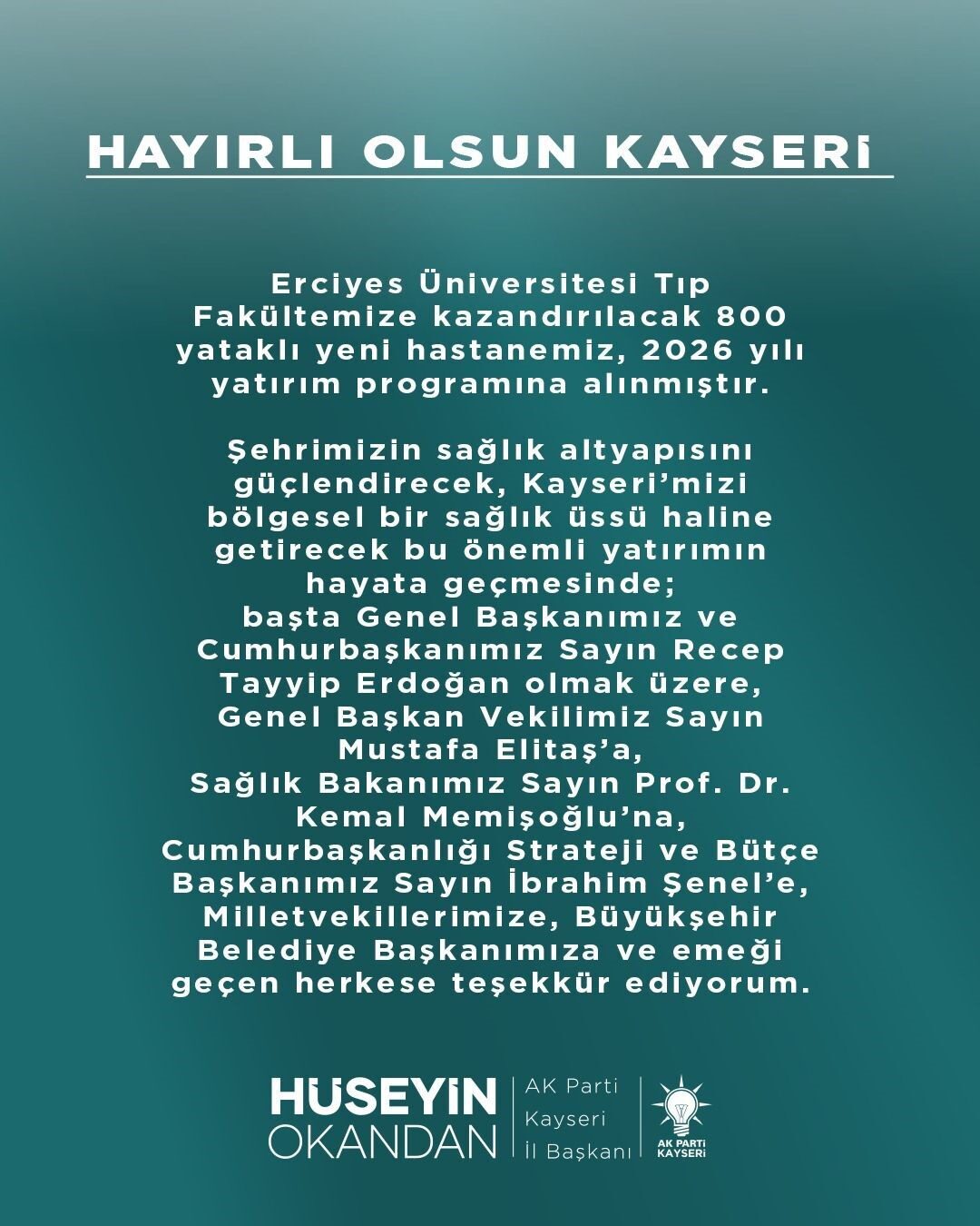AK Parti Kayseri İl Başkanı Hüseyin Okandan, Erciyes Üniversitesi Tıp