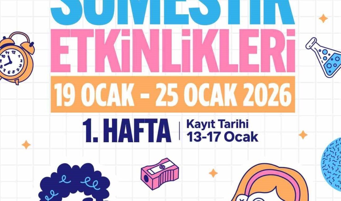 Küçükçekmece’de sömestir tatiline girecek öğrenciler için bu yılda birbirinden eğlenceli