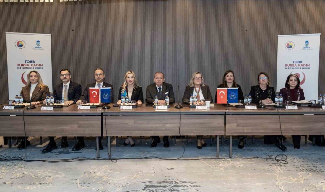 TOBB Kadın Girişimciler Kurulu Marmara Bölge Toplantısı, TOBB Bursa Kadın