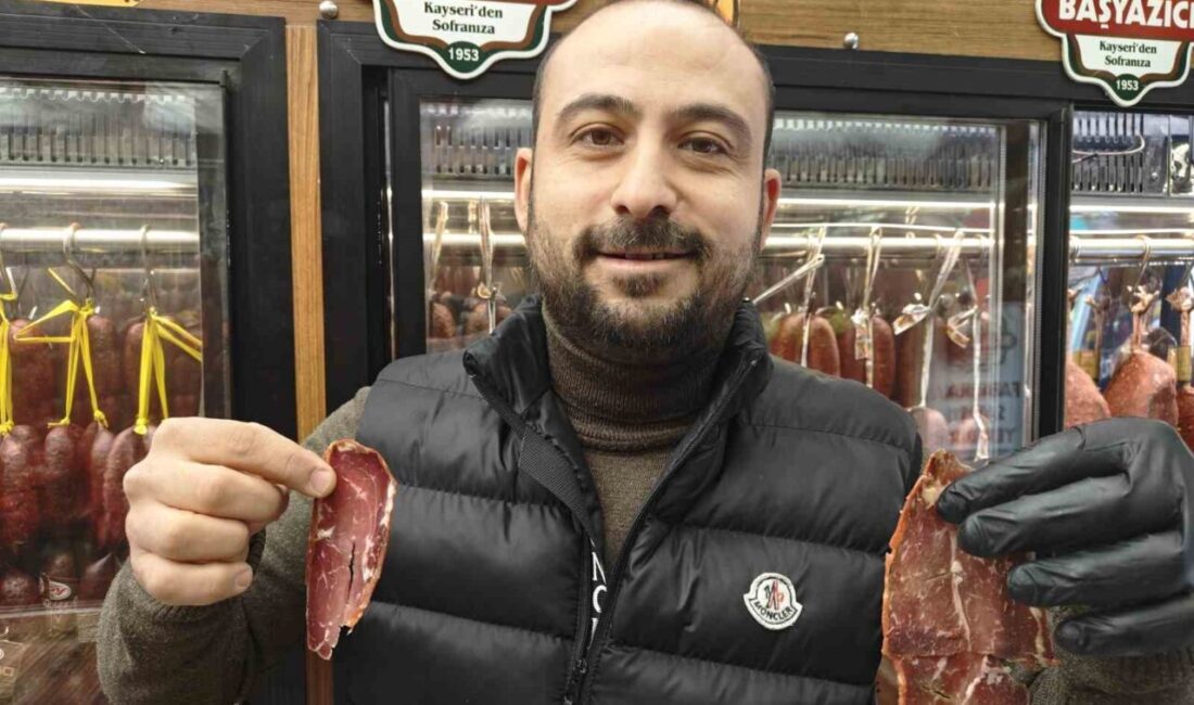 Kayseri’nin tescilli lezzetlerinden olan pastırmanın kilosu raflarda 2 bin TL