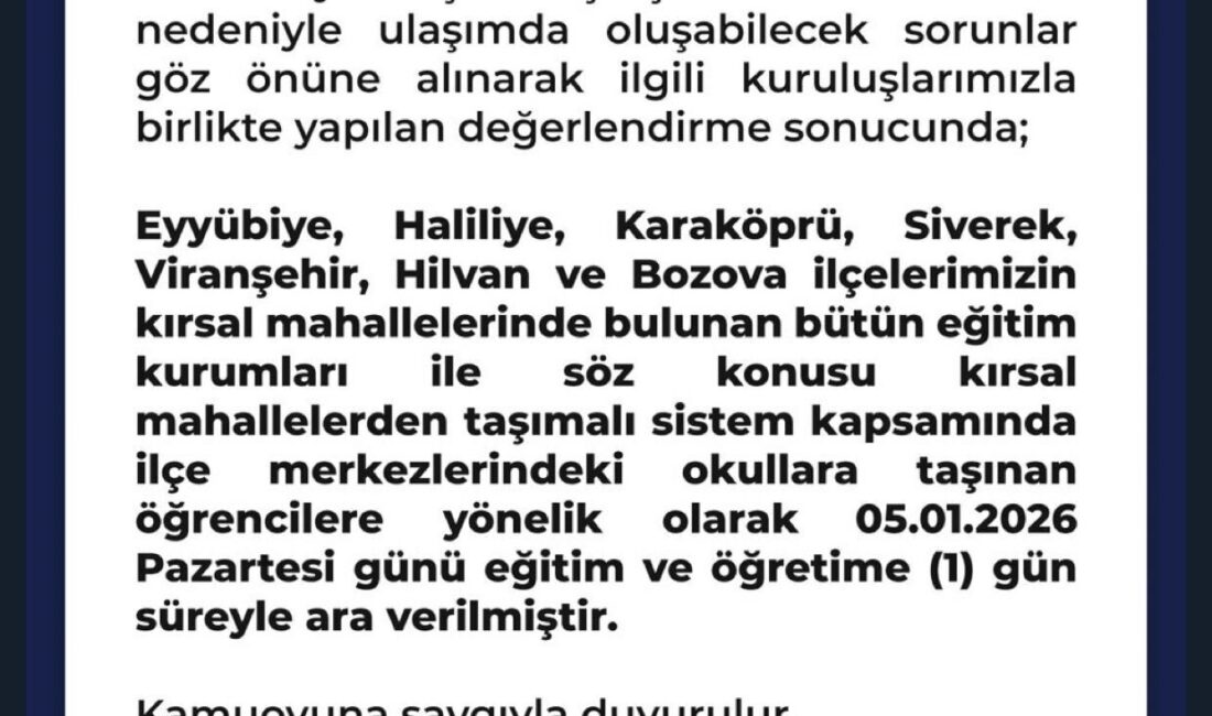 Şanlıurfa Valiliği tarafından yapılan açıklamada Eyyübiye, Haliliye, Karaköprü, Siverek, Viranşehir,