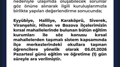 Şanlıurfa Valiliği tarafından yapılan açıklamada Eyyübiye, Haliliye, Karaköprü, Siverek, Viranşehir,