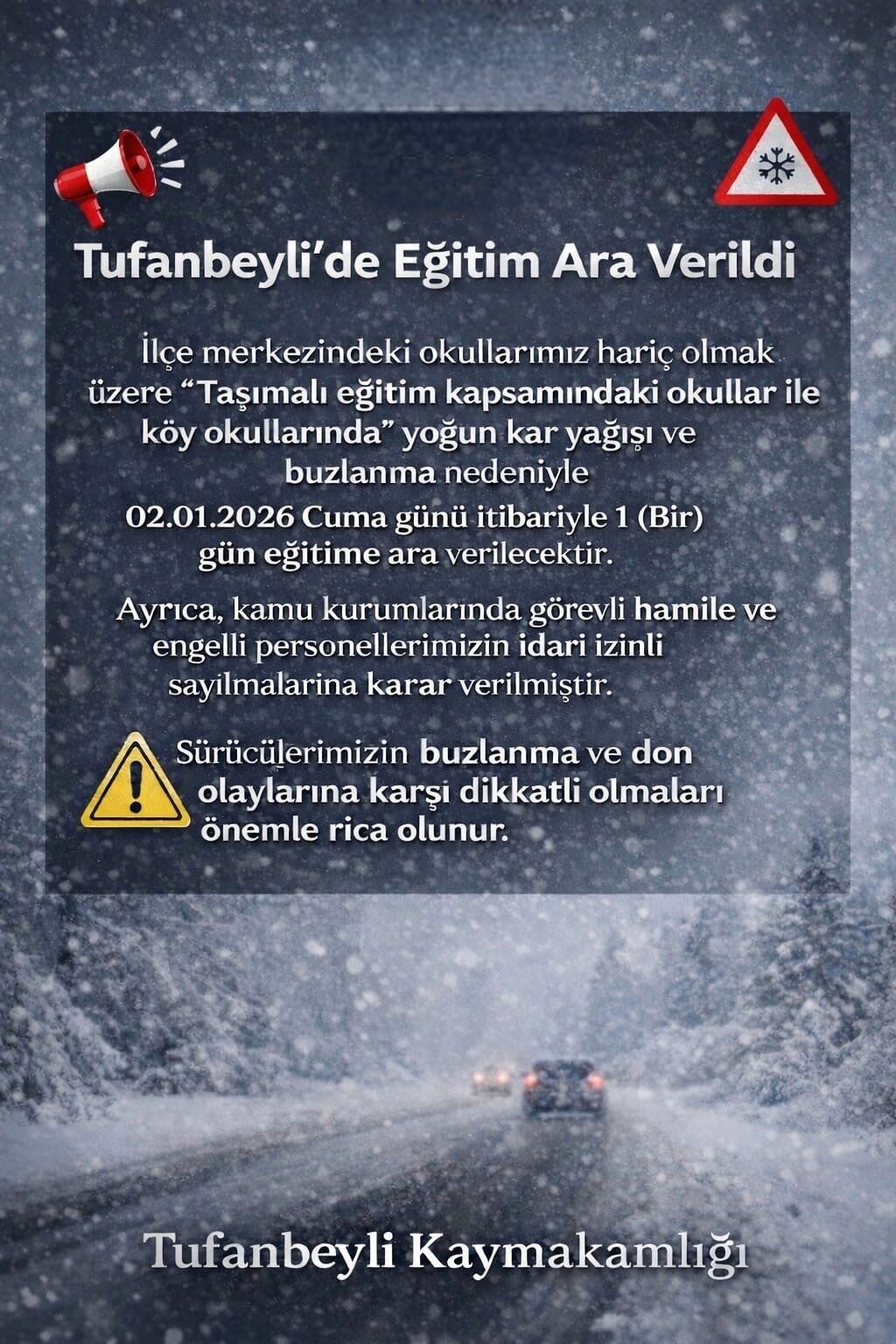 Adana’nın Tufanbeyli ilçesinde yoğun kar yağışı sebebiyle eğitim-öğretime 1 gün