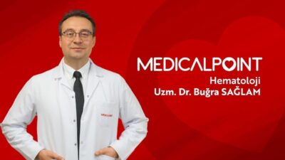 Medical Point Gaziantep Hastanesi Hematoloji Uzmanı Dr. Buğra Sağlam, son