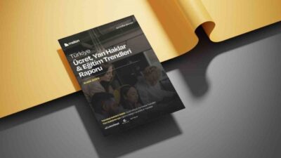 Aralık 2025 Ücret, Yan Haklar & Eğitim Trendleri raporuna göre