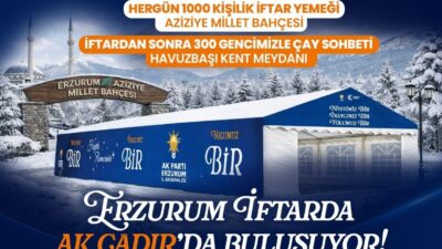 AK Parti Erzurum İl Başkanlığı, Ramazan ayında toplumun her kesimine