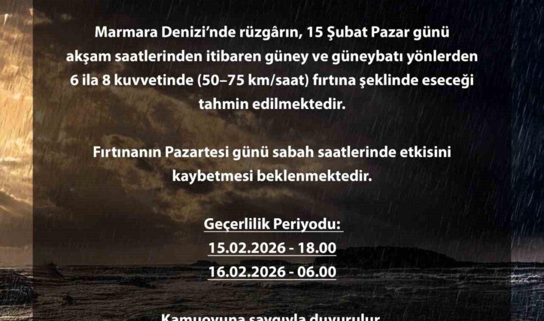 Bursa Valiliği, Marmara Denizi’nde etkili olması beklenen fırtınaya karşı uyarıda
