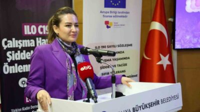 Antalya Büyükşehir Belediyesi’nce ILO C190 sayılı sözleşme kapsamında “Çalışma Hayatında