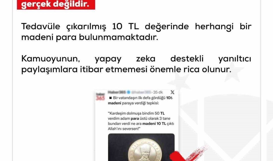 Dezenformasyonla Mücadele Merkezi (DMM), “Bazı sosyal medya hesaplarından, ‘10 TL