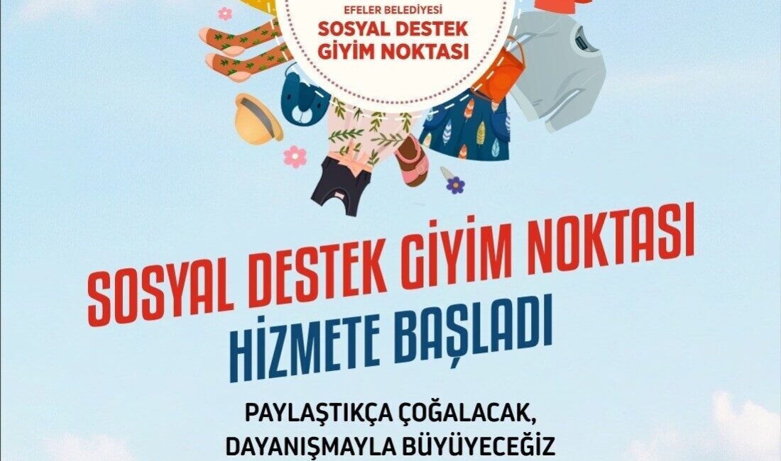 Efeler Belediye Başkanı Anıl Yetişkin’in sosyal belediyecilik anlayışı doğrultusunda hayata
