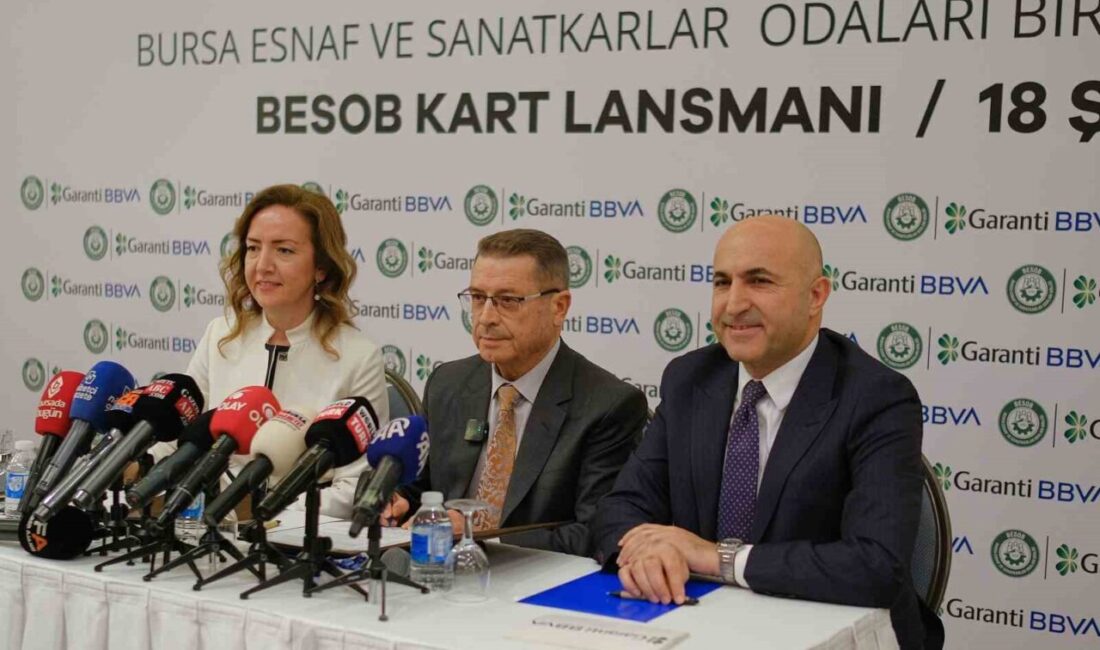 Garanti BBVA ile Bursa Esnaf ve Sanatkârlar Odaları Birliği (BESOB)