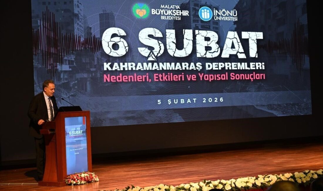 İnönü Üniversitesi Turgut Özal Kongre ve Kültür Merkezinde 6 Şubat