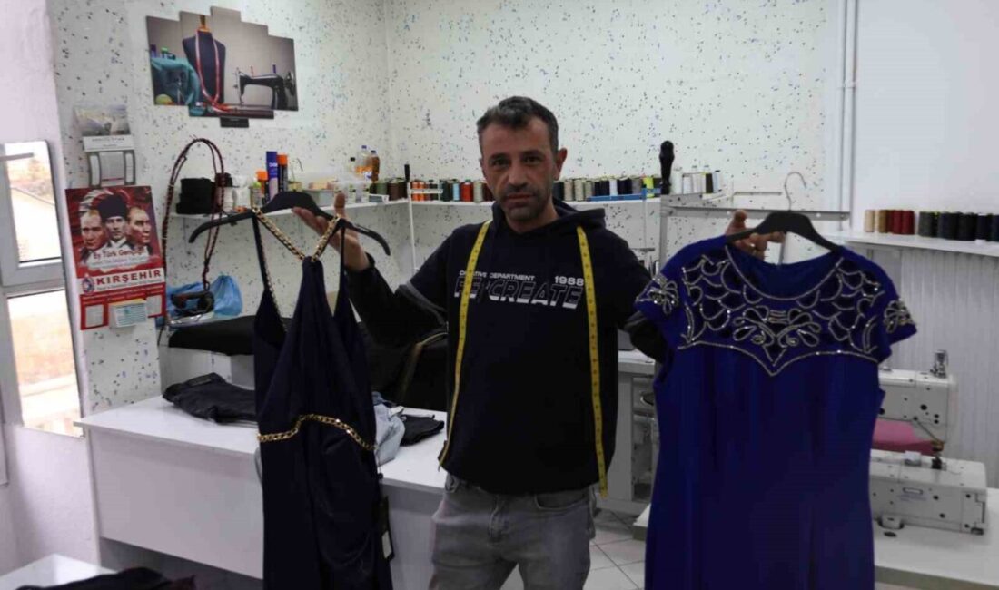 KIRŞEHİR (İHA) – Kırşehir’de son dönemde özel dikim kıyafetlere olan