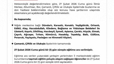 Niğde Valiliği, 27 Şubat Cuma günü olumsuz hava şartlarının ulaşımda