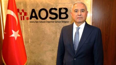 Adana Hacı Sabancı Organize Sanayi Bölgesi (AOSB) Yönetim Kurulu Başkanı