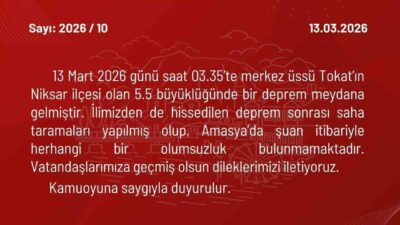 Amasya Valiliği, merkez üssü komşu il Tokat’ın Niksar ilçesi olan