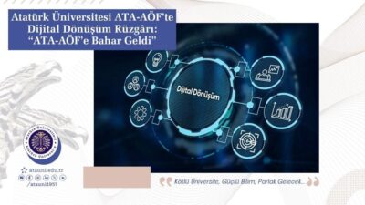 Atatürk Üniversitesi Açık ve Uzaktan Öğretim Fakültesi (ATA-AÖF), bahar dönemiyle