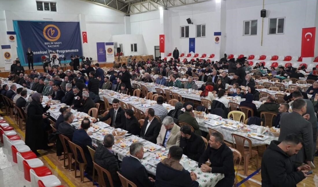 Birlik Vakfı Kayseri Şubesi tarafından geleneksel iftar programı düzenlendi. Kayseri
