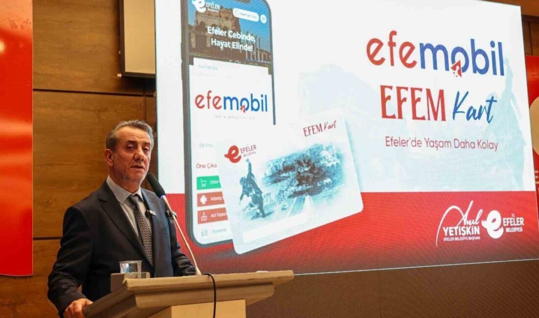 Efeler Belediye Başkanı Anıl Yetişkin’in hayata geçirdiği Efem Kart ve