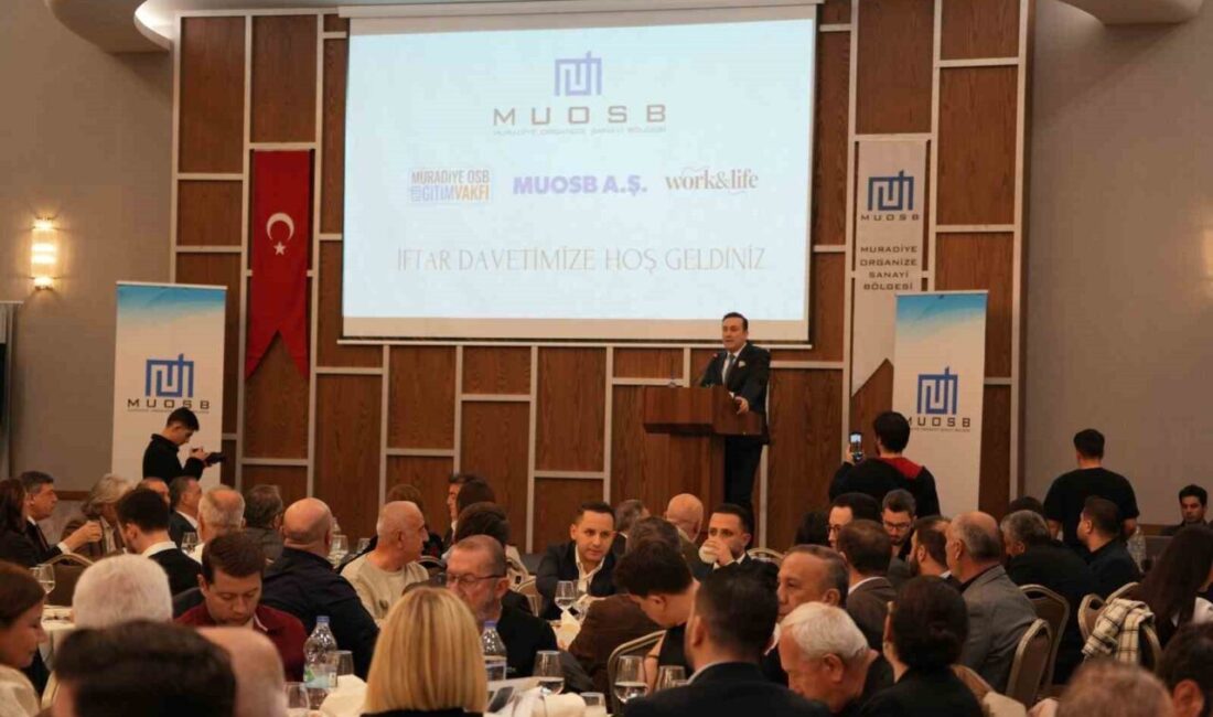 Muradiye Organize Sanayi Bölgesi (MUOSB) tarafından düzenlenen iftar programı, kent