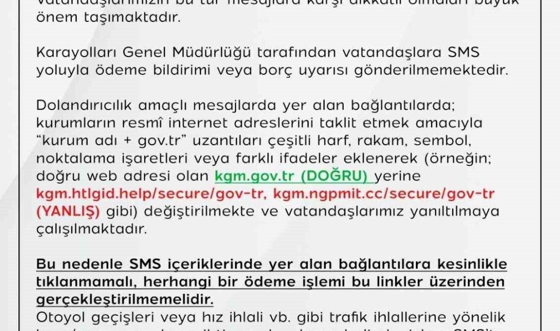 Karayolları Genel Müdürlüğü, dolandırıcılık amaçlı SMS’lere karşı vatandaşların dikkatli ve