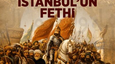 Adalet Bakanı Akın Gürlek, İstanbul’un Fethi dolayısıyla, “İstanbul’un Fethi’nin 573’üncü