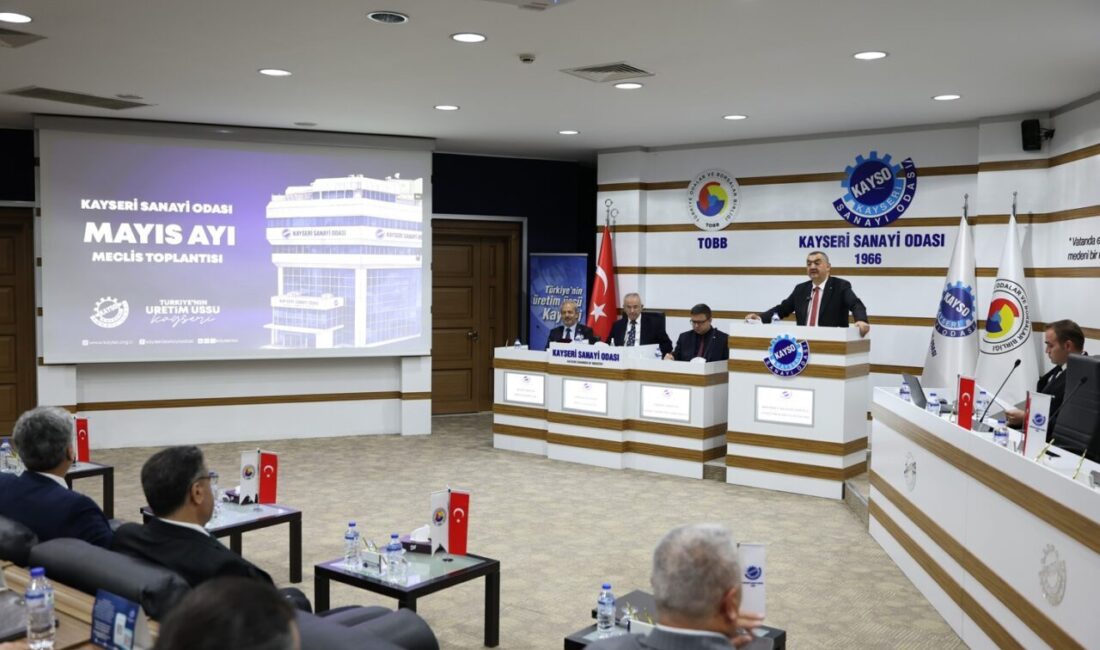 Kayseri Sanayi Odası (KAYSO) Mayıs ayı olağan meclis toplantısında konuşan
