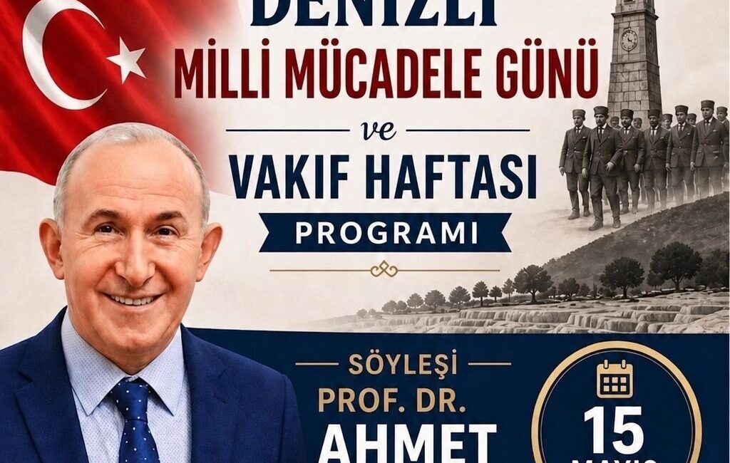 Denizli, 15 Mayıs’ta hem Milli Mücadele ateşinin yakılışını hem de