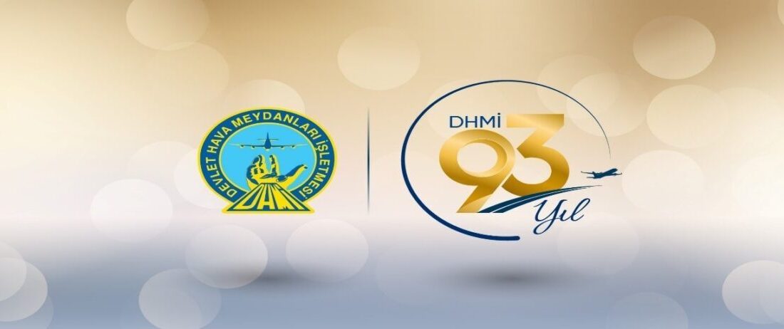 Devlet Hava Meydanları İşletmesi (DHMİ) Genel Müdürlüğünün 93. kuruluş yıl