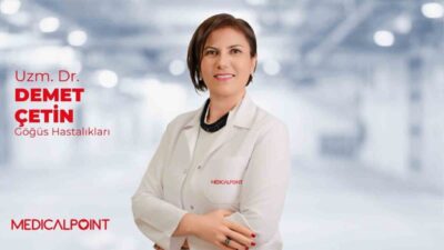 Medical Point Gaziantep Hastanesi Göğüs Hastalıkları Uzmanı Dr. Demet Çetin,
