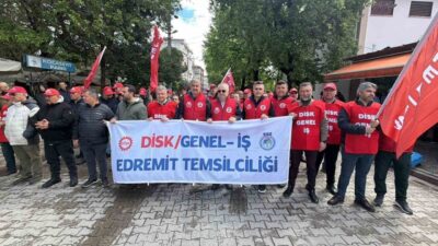 Balıkesir’in Edremit ilçesinde 1 Mayıs Emek ve Dayanışma Günü, işçi