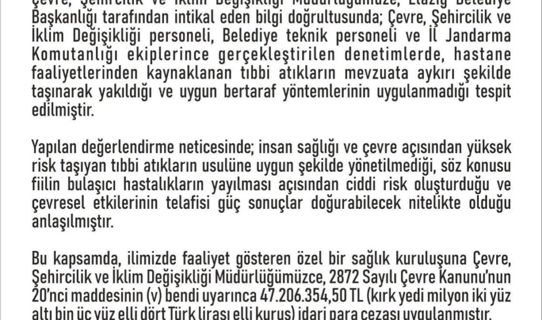 Elazığ’da tıbbi atıkları mevzuata aykırı şekilde taşıyarak yakan ve uygun