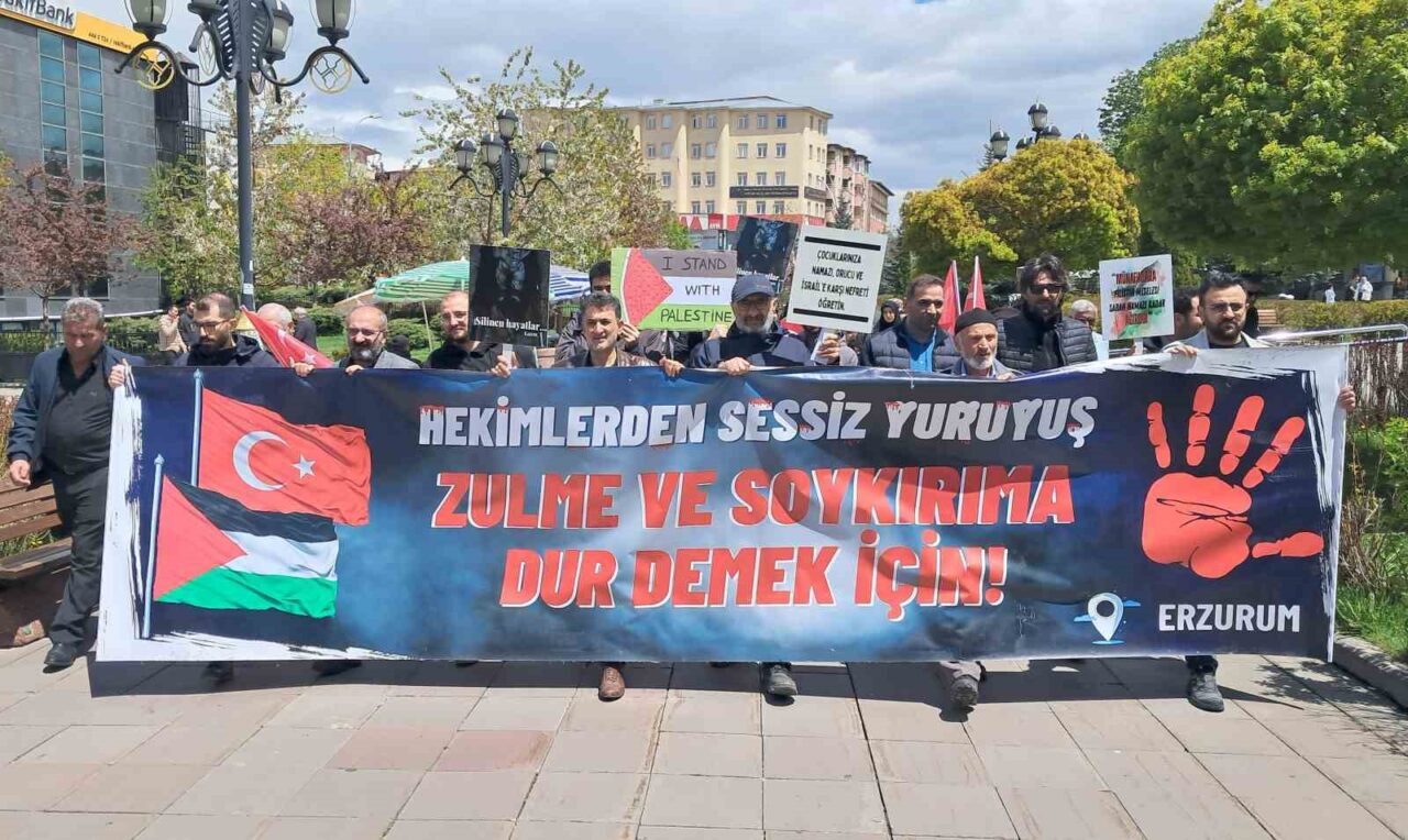 Erzurum’da hekimler, sağlık çalışanları ve vatandaşlar, İsrail’in Gazze’ye yönelik saldırılarını