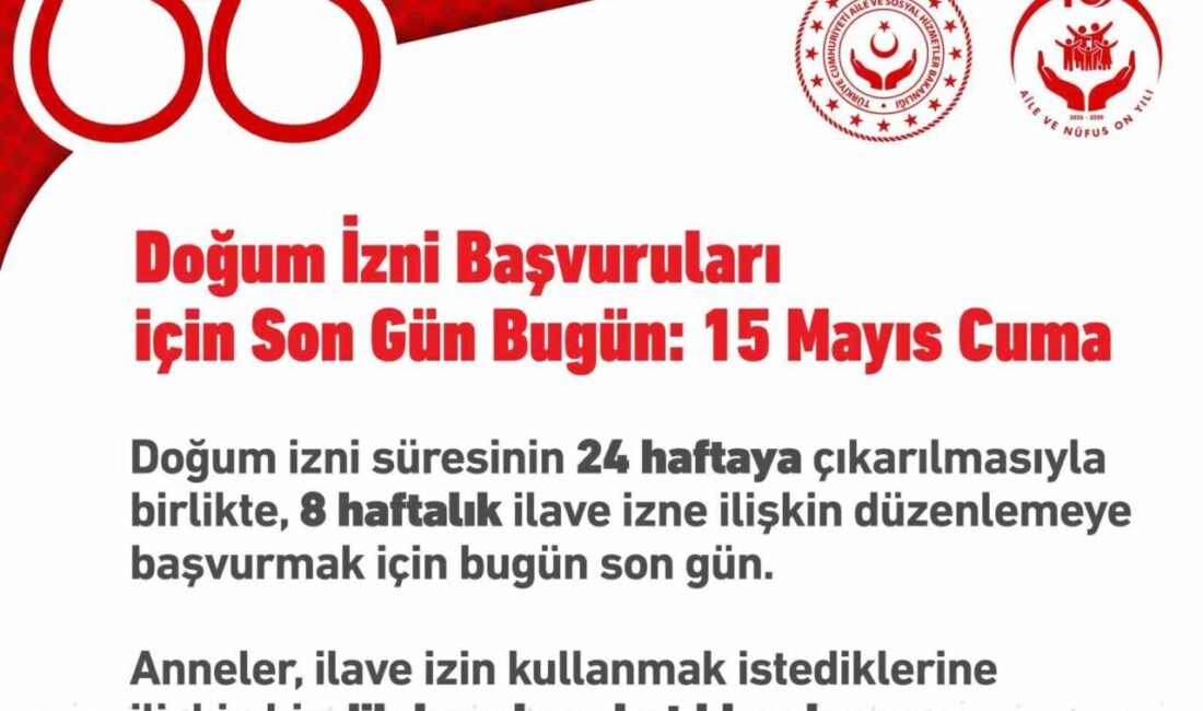 Aile ve Sosyal Hizmetler Bakanlığı, yeni düzenlemeyle doğum izni süresine