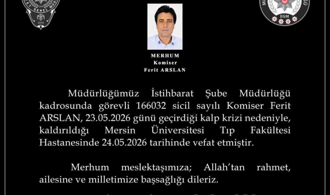 Mersin’de geçirdiği kalp krizi sonucu hayatını kaybeden 54 yaşındaki Komiser