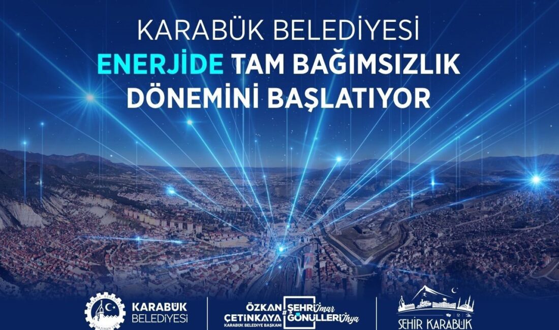 Karabük Belediyesi, enerji maliyetlerini azaltmak amacıyla kendi enerjisini üreteceği projeyi