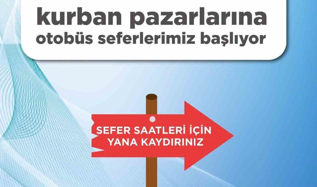 Kayseri Büyükşehir Belediyesi; kurban pazarlarına ulaşımı konforlu bir hale getirmek