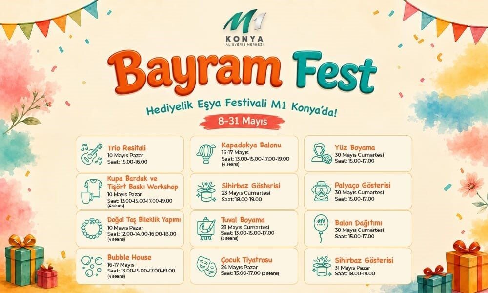 M1 Konya AVM, 8-31 Mayıs tarihleri arasında Bayram Fest-Hediyelik Eşya