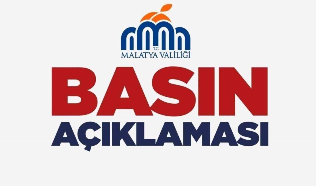 Malatya Valiliği, bazı basın yayın organları ile sosyal medya mecralarında
