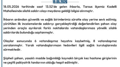 Mersin Valiliği, Tarsus ilçesinde meydana gelen silahlı saldırıya ilişkin açıklama