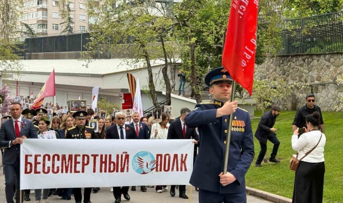 Rusya’nın Ankara Büyükelçiliği’nde 9 Mayıs Zafer Günü, “Ölümsüz Alay” yürüyüşü